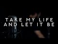 Take My Life and Let It Be - Reawaken Hymns (Acoustic Hymn)