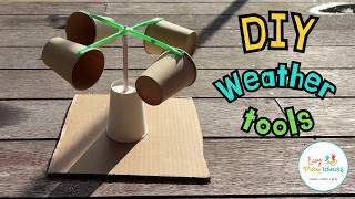 3 Easy DIY Weather Tools for Kids Build a Rain Gauge, Anemometer and Sun Tracker