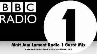 Matt Jam Lamont Radio 1 Guest Mix Old Skool Special Oct 2009