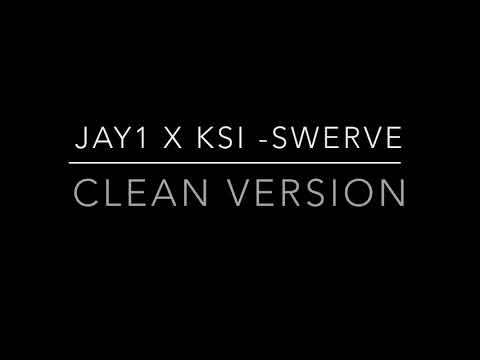 JAY1 x KSI - Swerve (clean Version)