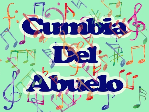La Cumbia Del Abuelo