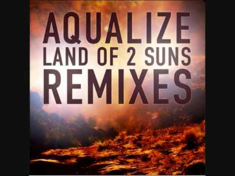 Aqualize - The Land Of 2 Suns (Phaxe Remix)