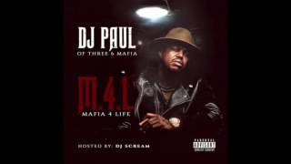 DJ Paul - Mafia 4 Life
