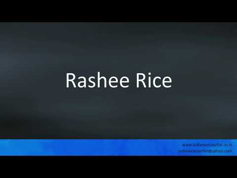 How to pronounce "Rashee Rice".