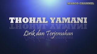 Download lagu SHOLAWAT MERDU THOHAL YAMANI LIRIK... mp3