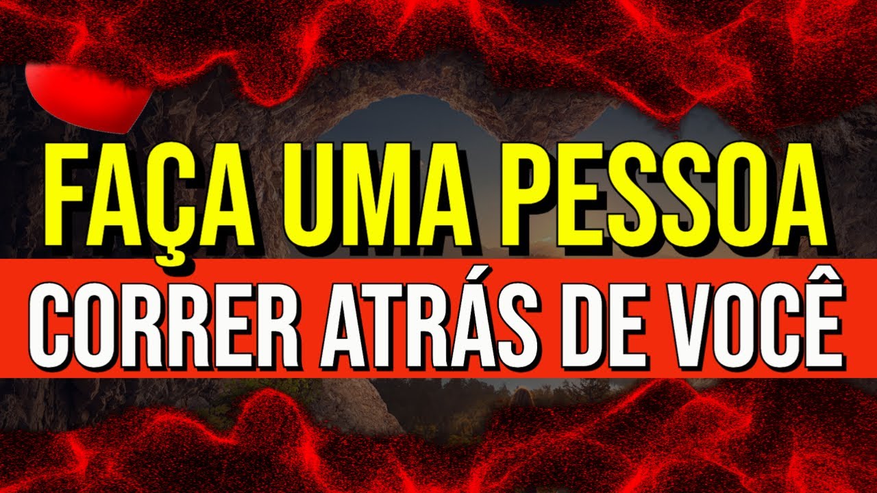 LEI DA ATRAÇÃO PARA FAZER UMA PESSOA CORRER ATRÁS DE VOCÊ