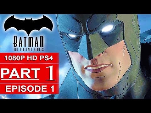BATMAN Telltale EPISODE 1 Gameplay Walkthrough Part 1 [1080p] No Commentary (BATMAN Telltale Series)