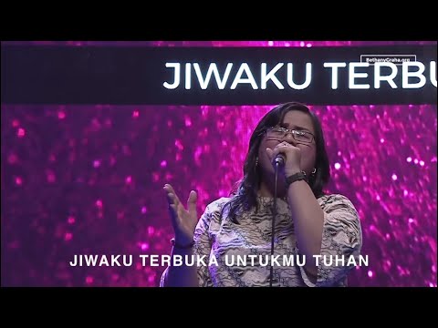 Jiwaku Terbuka UntukMu Tuhan - Bethany Nginden