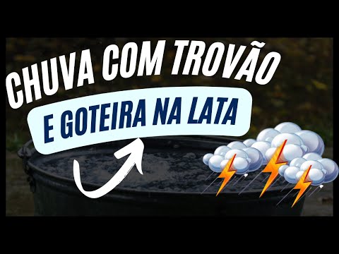 CHUVA COM TROVÃO E GOTEIRA NA LATA! (8 Horas em Tela Preta) - Dormir Bem, Relaxar e Descansar Mente