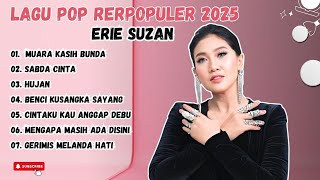 Download lagu ERIE SUZAN - MUARA KASIH BUNDA - HUJAN - LAGU POP TERPOPULER 2025 mp3
