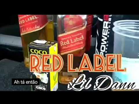 Essa ta Avançada ( Red Label ) Hit brabo de Lil Dann família 🎤🔊🔉🎧