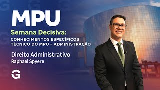 Concurso MPU | Semana Decisiva Conhecimentos Específicos Técnico do MPU:  Direito Administrativo