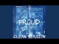 D Block Europe - Proud (Clean Version)