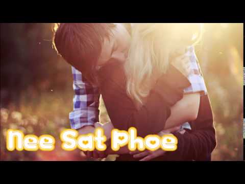 Nee Sat Phoe - Aye Thin Cho Swe Ft. Aww Ya Tha
