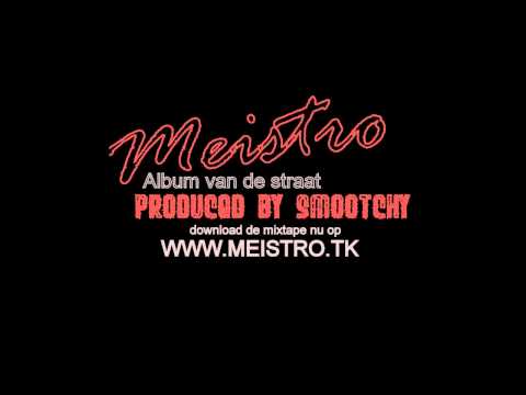 Meistro - Ik moet het halen