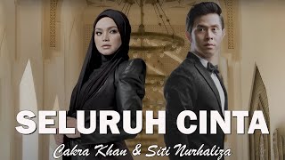 Download lagu Cakra Khan feat Siti Nurhaliza - Seluruh Cinta- Lirik mp3 Download lagu Cakra Khan feat Siti Nurhaliza - Seluruh Cinta- Lirik mp3