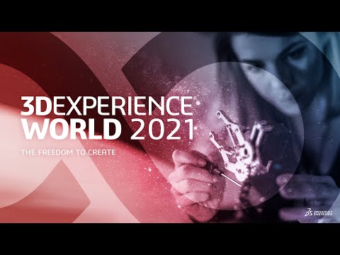 General Session Day 2 - 3DEXPERIENCE World 2021