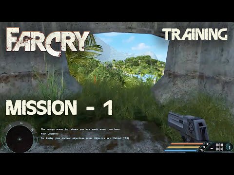 Far Cry  - Level / Mission 1 - Training - Gameplay Full Walkthrough No Commentary || ITESaurabh