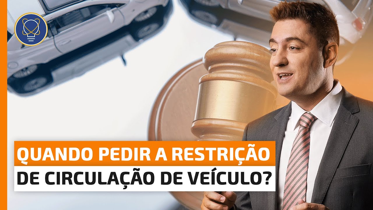 O momento certo para pedir a restrição de circulação de veículo