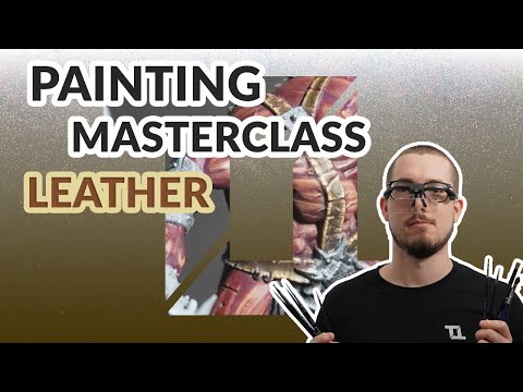TableTopics Masterclass: Painting Leather w/ Ogroid Myrmidon