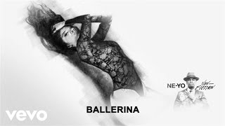Ne-Yo - Ballerina (Audio)