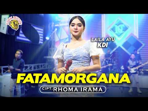 Laila Ayu KDI - Fatamorgana (OFFICIAL LIVE LION MUSIC)