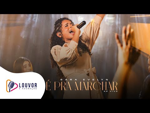 Sara Evelyn | É pra Marchar [Clipe Ao Vivo]