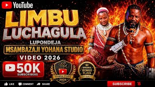 LIMBU LUCHAGULA UJUMBE WA LUPONDEJA Official Audio 2026 msambazaji yohana studio Video 2026 