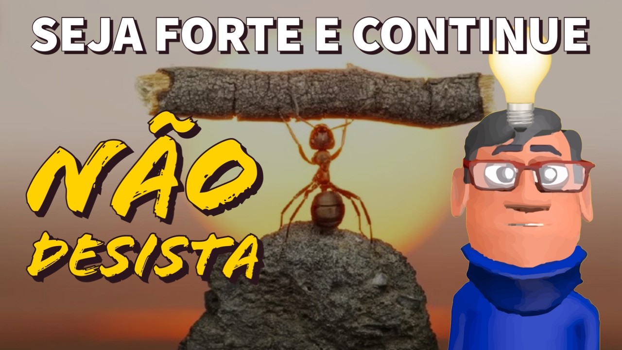 NÃO DESISTA: CONTINUE FIRME - Minuto Reflexão
