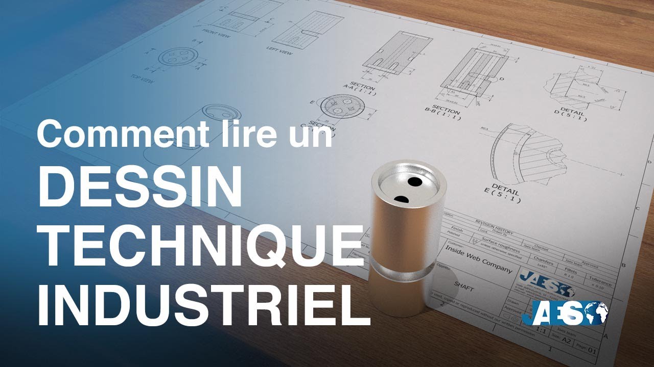 Comment lire un dessin technique industriel