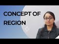 Concept of a Region | Regional Planning | Geography