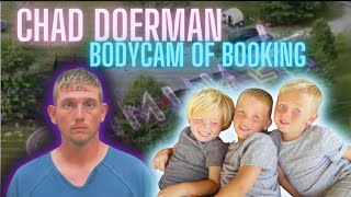Chad Doerman: Body Cam of Booking