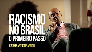 Racismo no Brasil: o primeiro passo