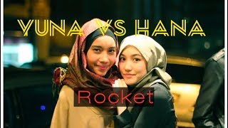 Yuna vs Hana - Rocket