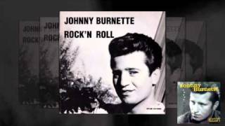 Johnny Burnette - If You Want It Enough