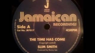 Slim Smith - The Time Has Come