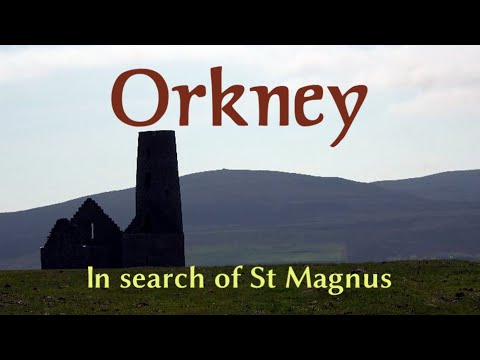Orkney - a land apart | In search of St Magnus