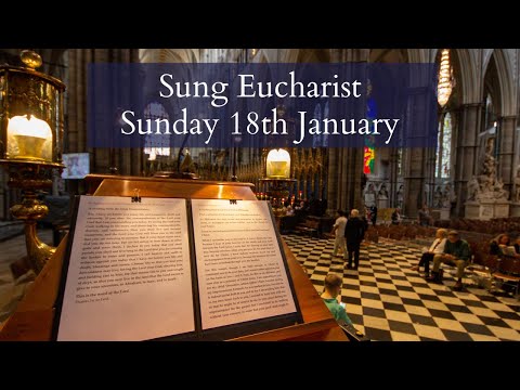Sung Eucharist at Westminster Abbey | Sunday 18th January