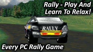 Rally - Play And Learn To Relax! (1997) - Every PC Rally Game
