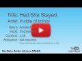 Had She Stayed Puddle Of Infinity Ambient Inspirational YouTube Audio Library BGM
