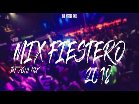MIX FIESTERO 2018 ✘ THE AFFTER RMX