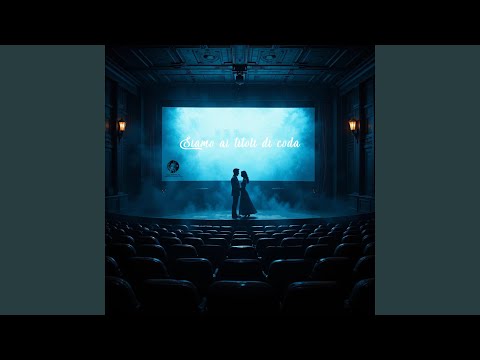 Siamo ai titoli di coda