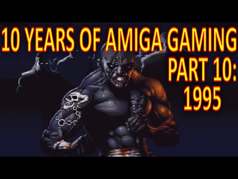 10 Years of Amiga Gaming - 1995
