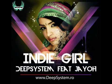 DeepSystem feat Jayoh - Indie Girl [Oficial Video]
