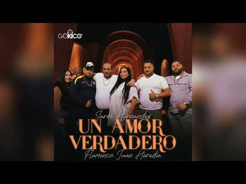 Jarri Hernández - Un Amor Verdadero "FT. Flamenco Juan Heredia"