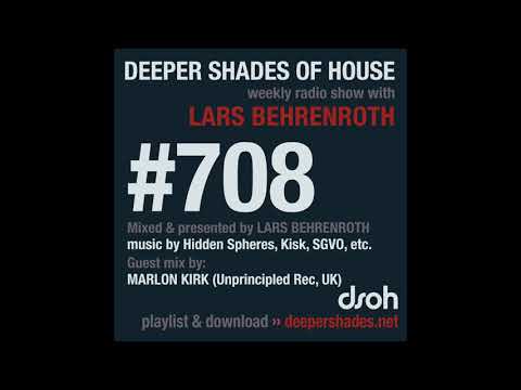 Deeper Shades Of House 708 w/ excl. guest mix by MARLON KIRK
