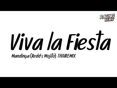 Mandinga - Viva la Fiesta (Redd's Mojito) VERSION THAIREMIX SSKK Ver.BUSTHECK | RACING REMIX X2