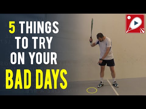 Squash Tips: 5 Things To Try On Your Bad Days