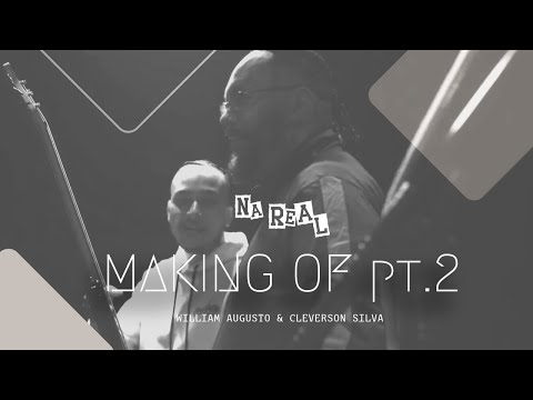 Cleverson Silva e William Augusto - Making Of 2 | Na Real