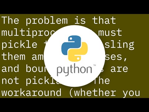 Python Cant Pickle Type Instancemethod When Using Multiprocessing Pool Map